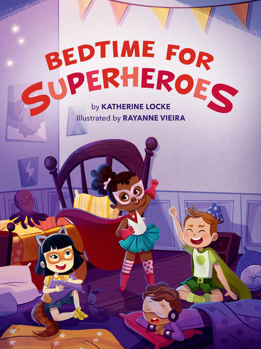 Title details for Bedtime for Superheroes by Katherine Locke - Wait list